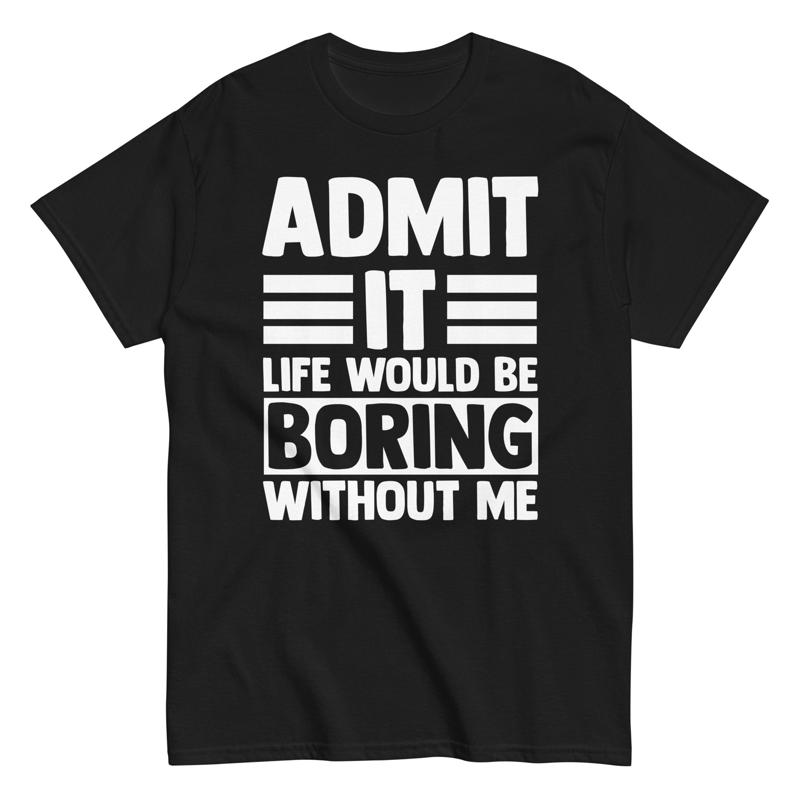 T-shirt dr?le sarcastique, soyez prudent, je ne suis pas malheureux qui moi, je suis aujourd hui, humour S
