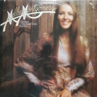 LP Record MELBA MONTGOMERY - Don't Let The Good Times Fool You K52018 Elektra 1975 UK Country Used