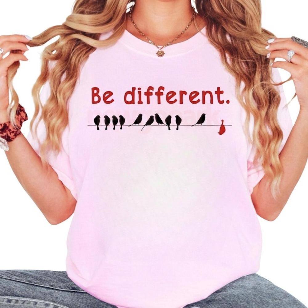 Be Different Birds On A Wire Tshirt Woman Man Casual Cotton Graphic T Shirts Creative Streetwear Camisetas Tops Tee Shortsleev