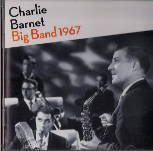 

CD CHARLIE BARNET - Big Band 1967 LHJ10267 Lone Hill Jazz 2007 Europe Jazz Used