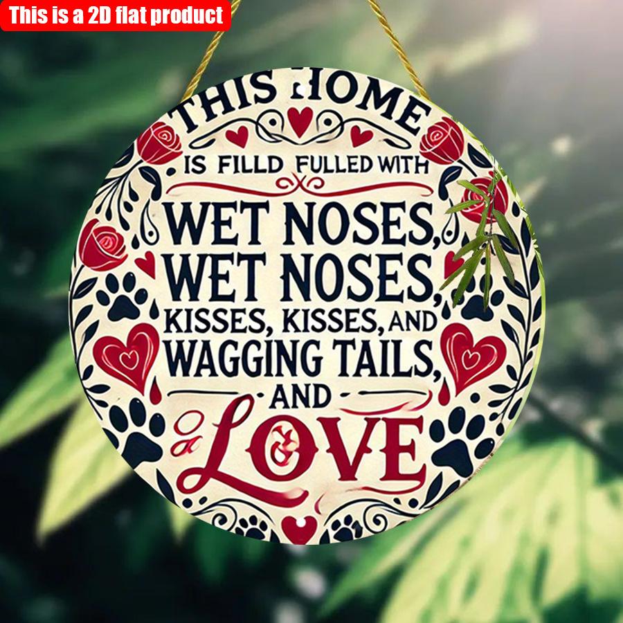 Płaski 2D 20*20cm1szt. Uroczy zwierzak Motyw miłości Okrągły dom Drewniana zawieszka ten dom jest wypełniony mokrymi noskami pocałunkami i merdającymi ogonami i miłością rustykalny