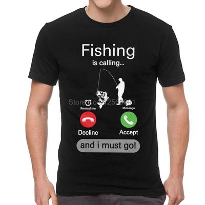Fishing Is Calling And I Must Go T Shirt For Men Cotton Printed Tshirt Fashion Clothes Short Sleeve Angling Fisherman Tee Tops