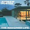 The Imagined Life by Andrew Porter Paperback Book 9781787705906