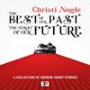 The Best of Our Past the Worst of Our Future by Christi Nogle... 9781787588035