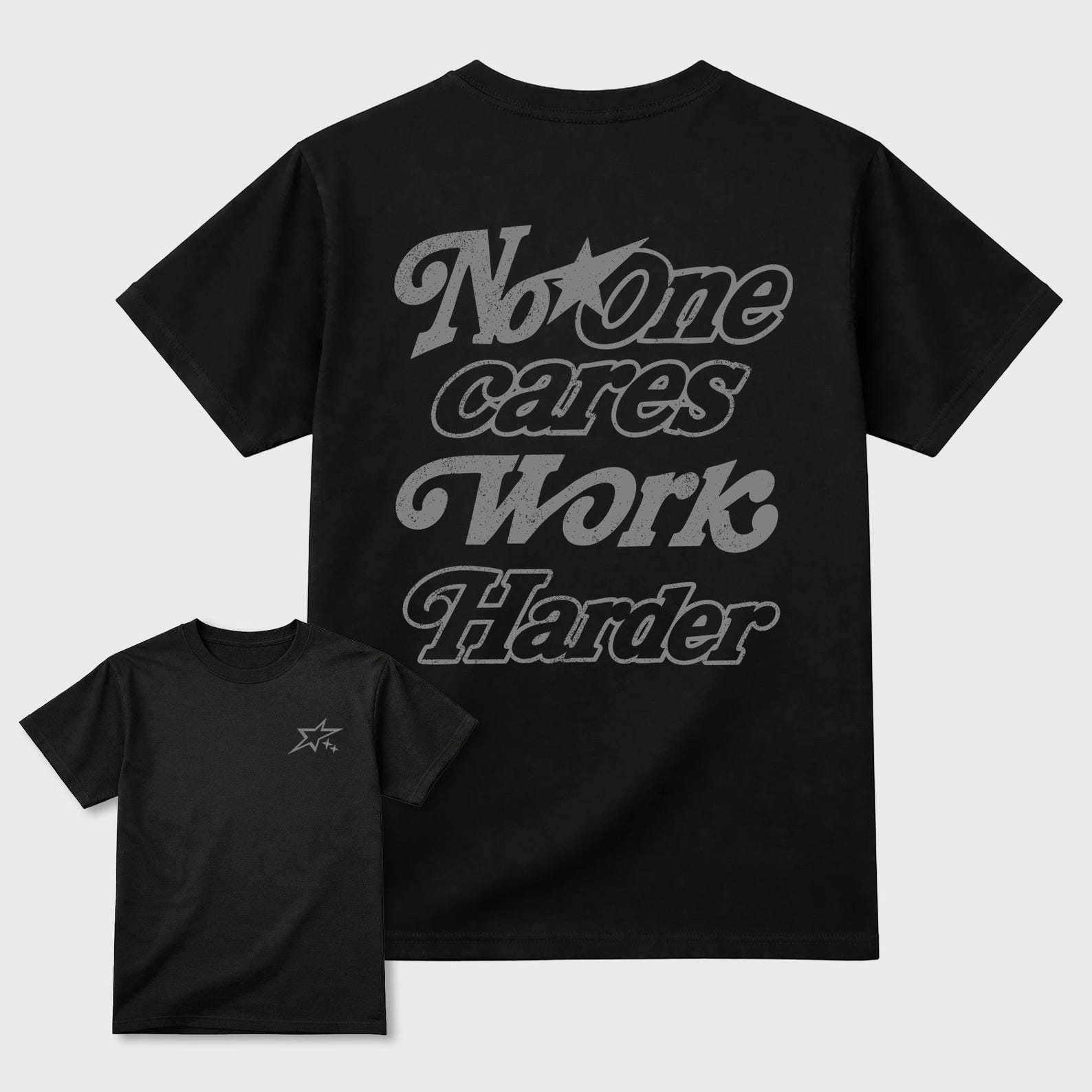 No One Cares Work Harder graphic tee. Streetwear Brand Graphic T-Shirt. 6s Cap & Gown 3XL