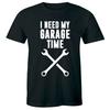 I Need My Garage Time Funny Car Mechanic Short Sleeve T-Shirt for Men