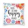 This Is My Happy Place Pillowcase Printing Cushion Cover Decorations Watercolor Flowers Pillow Case Cover Home Zippered 45X45cm