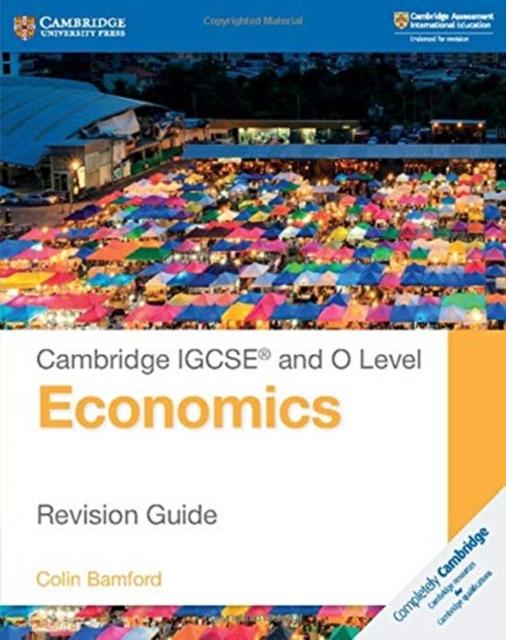 The Cambridge IGCSE?? and O Level Economics Revision Guide Book