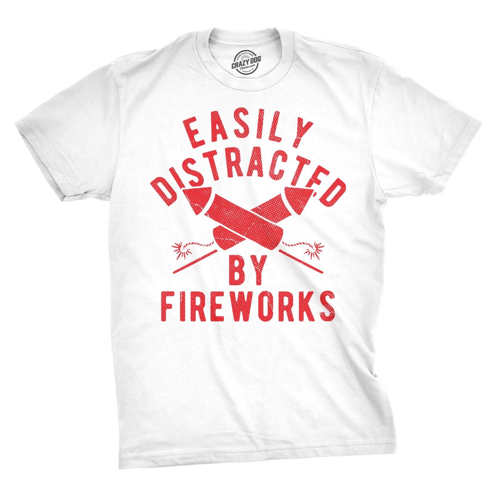 Mens Funny T Shirts Easily Distracted By Fireworks Sarcastic Fourth Of July S