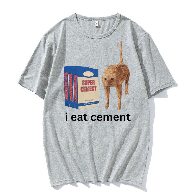 Jím cement Tričko Vtipné Sarkastické Ofenzivní Náhodné Kočičí Meme Potisk Trička Ženy Unisex Ležérní Topy