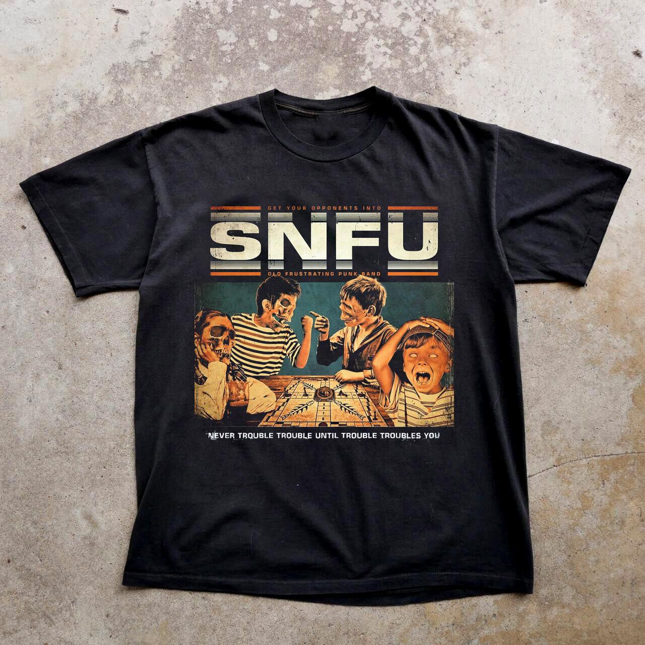 SNFU Never Trouble Trouble Until Trouble Troubles Black All Size Shirt XX05 S