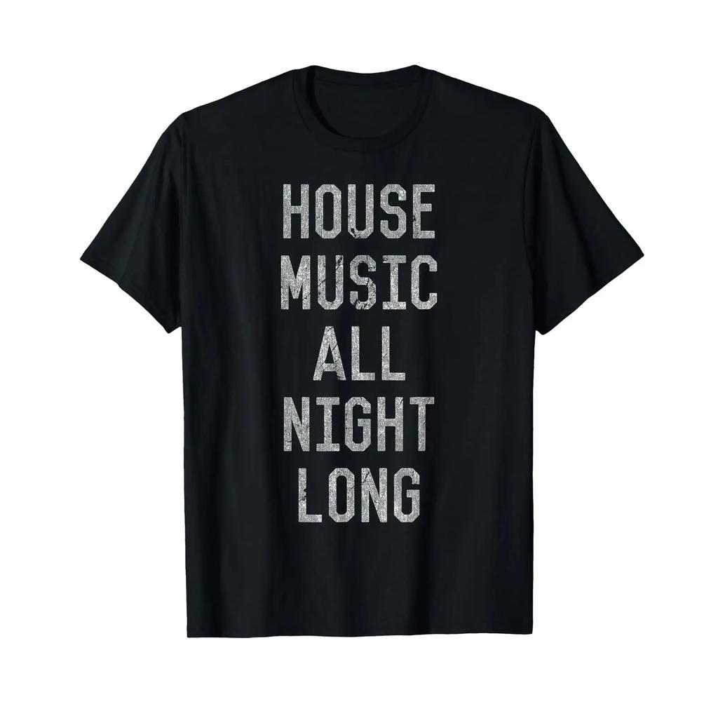 Vintage House Music All Night Long T Shirt Vintage Washed Unisex Casual Graphic Homme Soft Stylish Comfortable Stretched