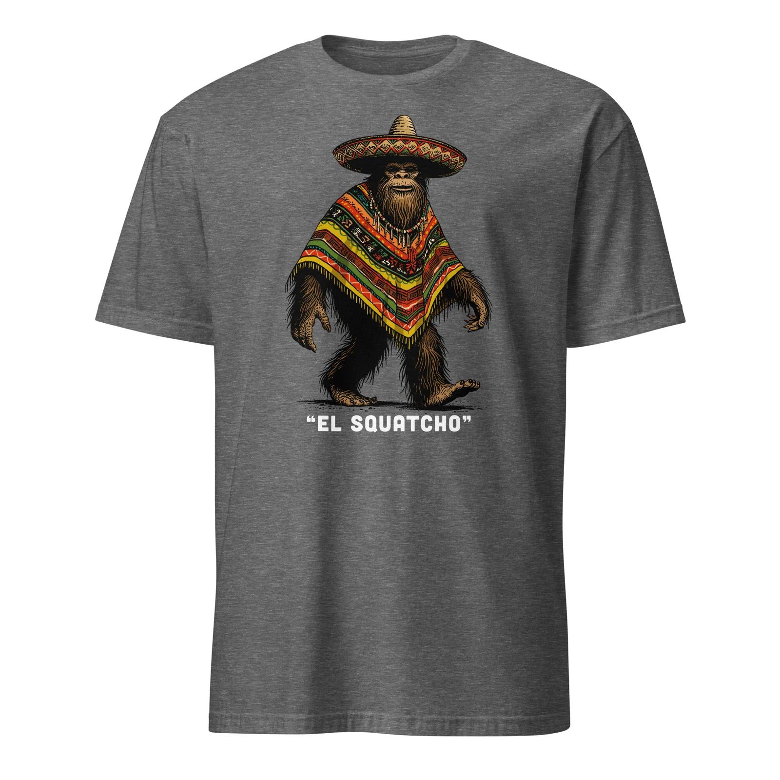 

Bigfoot Shirt El Squatcho Funny Mexican Sasquatch T-Shirt Size S-3XL Gift Tee S