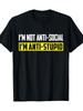 Unisex T-shirt I'm Not Against Socializing, I Just Can't Stand Ignorance - a Humorous T-shirt