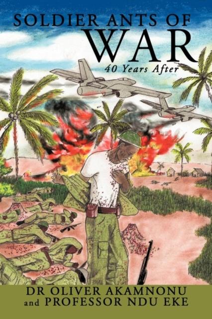 Kniha Soldier Ants of War : 40 Years After