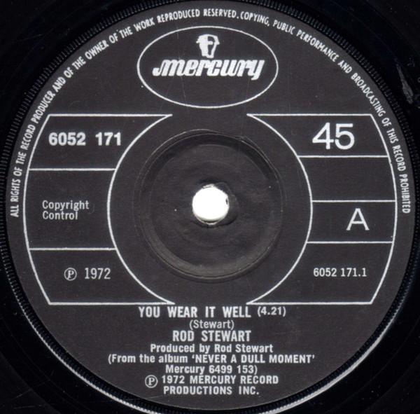 

7inch Record ROD STEWART - You Wear It Well 6052171 Mercury 1972 UK Rock Used