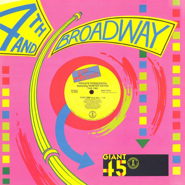 

12inch Record PRIVATE POSSESSION, HUNTER HAYES - This Time BWAY428 4th & Broadway 1986 US Dance & Electronica Used