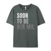Soon To Be Her Mr Future Husband Black Graphic T Shirts Winter Man Clothes Graphic