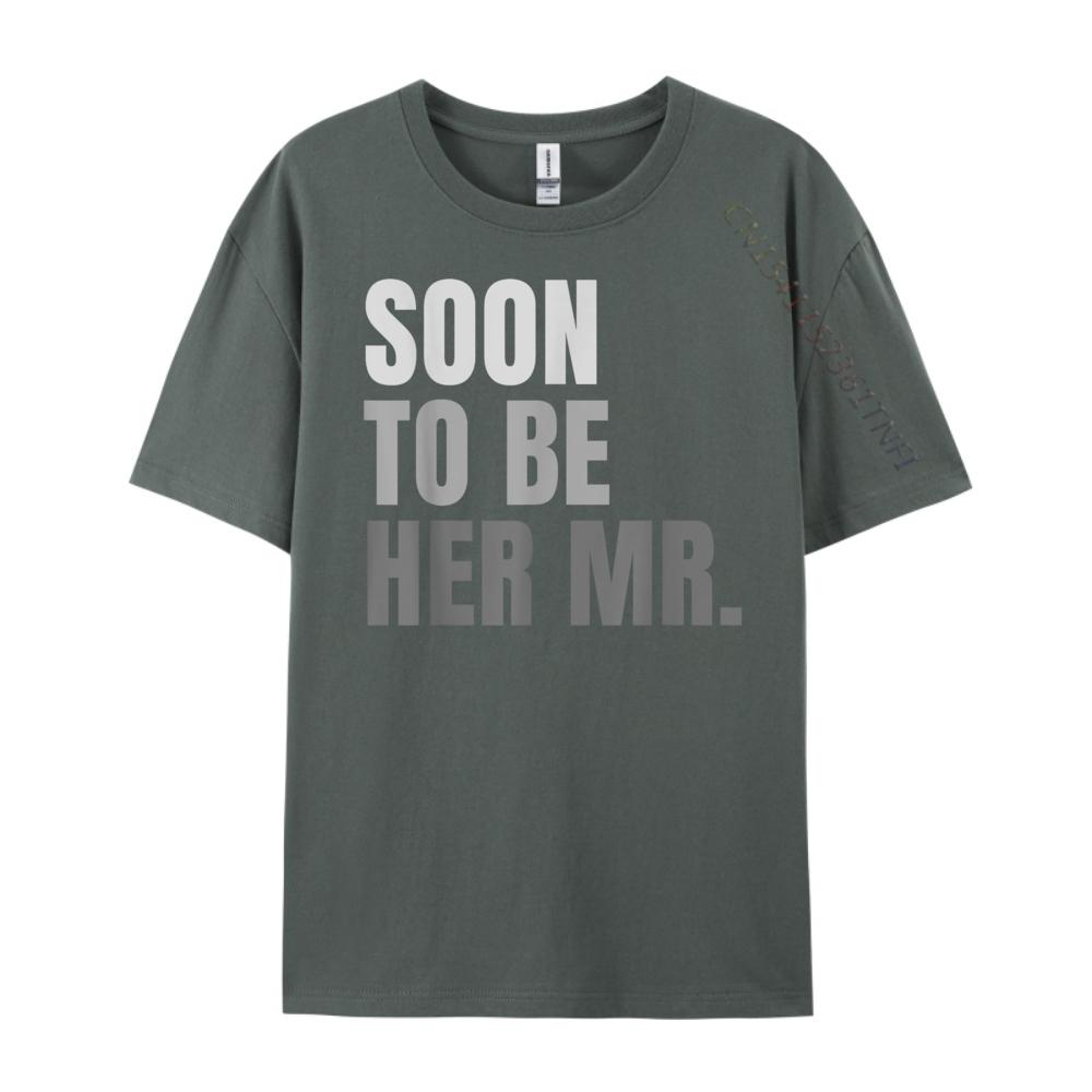 Soon To Be Her Mr Future Husband Black Graphic T Shirts Winter Man Clothes Graphic