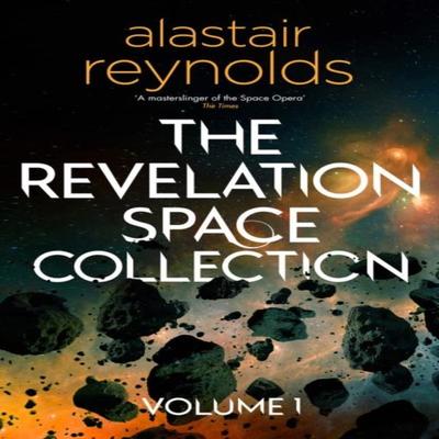 The Revelation Space Collection Volume 1 by Alastair Reynolds Hardback Book 9781399611916