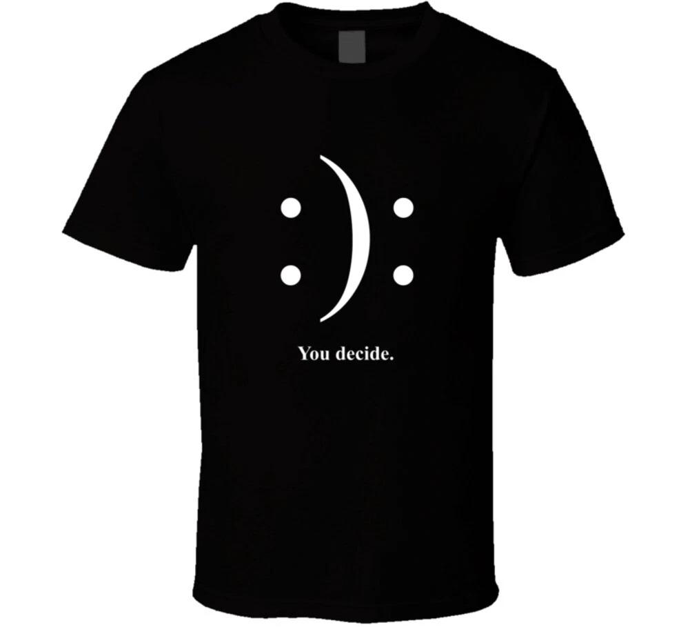 Happy Or Sad Emoji You Decide Funny Gift Casual T Shirt S