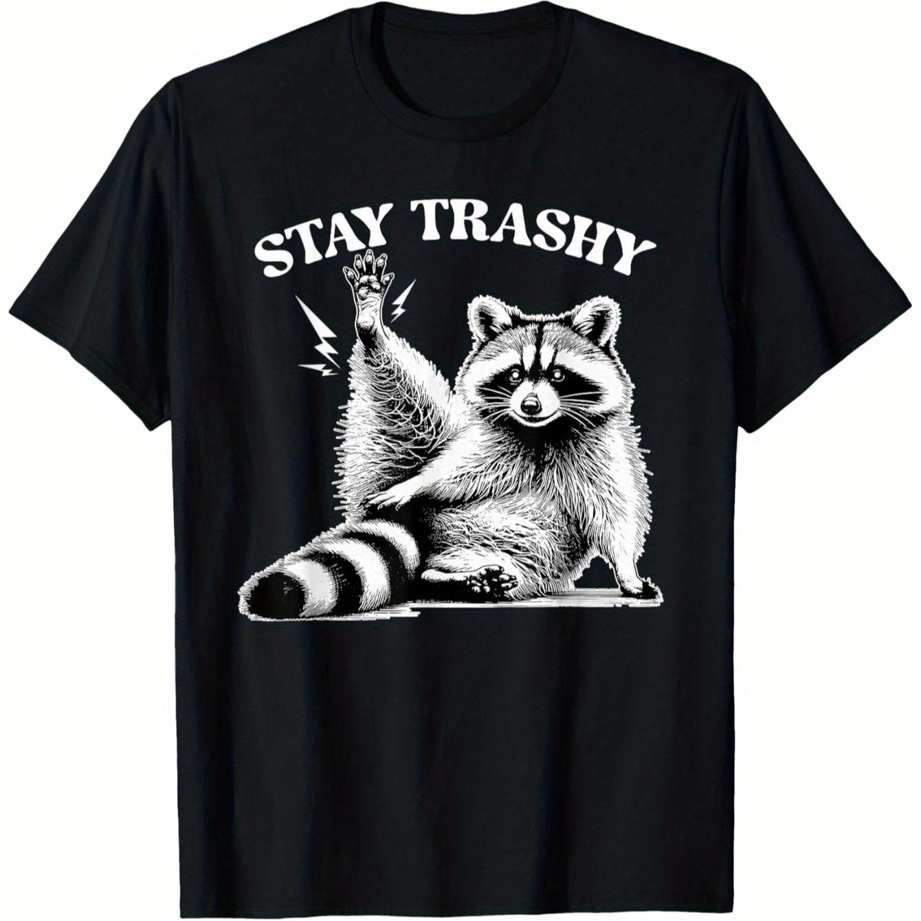 Stay Trashy Raccoon Graphic TShirt 100 Cotton ONeck Short Sleeve Summer Casual Mens Tshirt Streetwear S