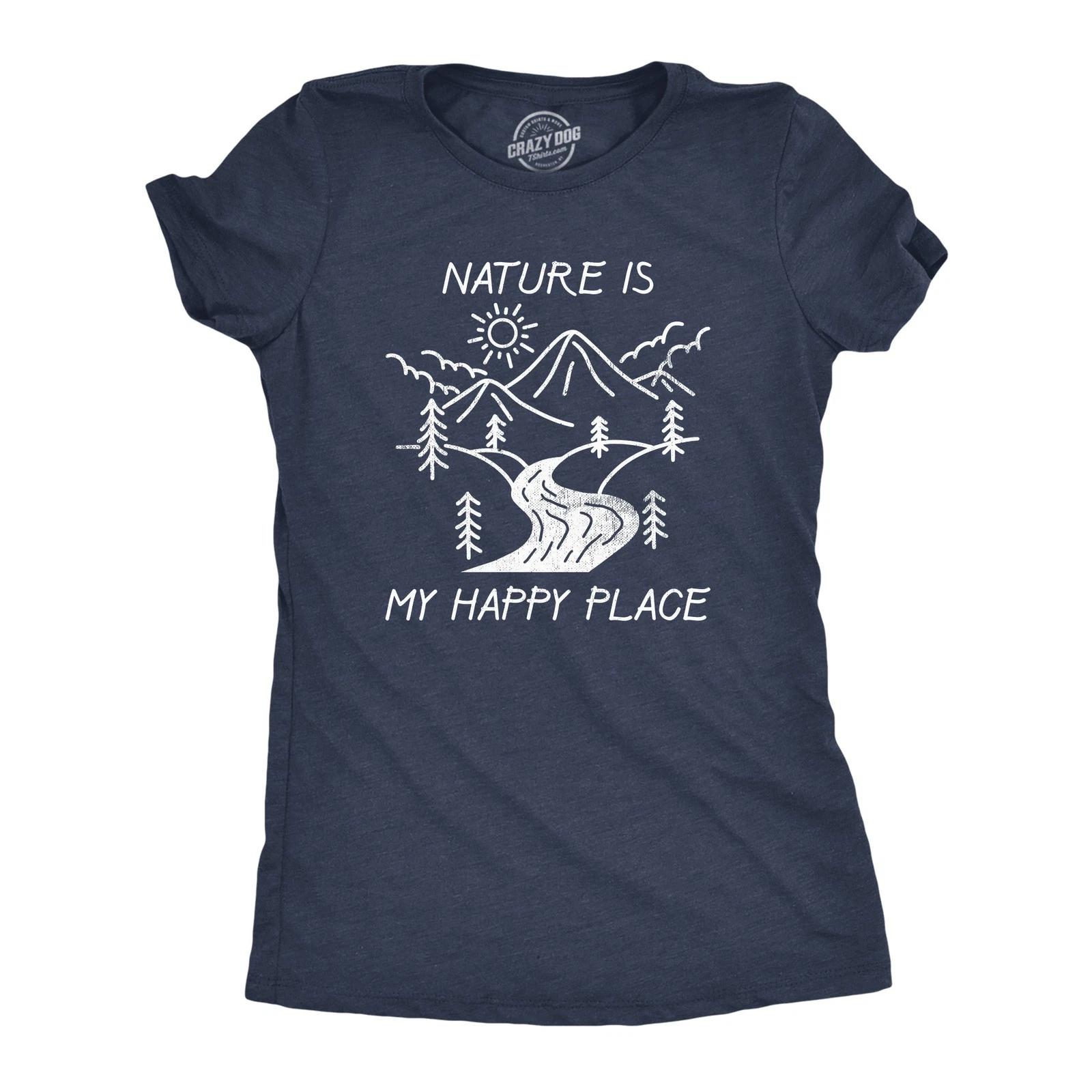 Womens Nature Is My Happy Place T Shirt Funny Outdoor Camping Hiking Lovers Tee S