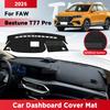 For FAW BESTUNE T77 PRO 2025 Car Dashboard Cover Mat Sun Shade Pad Avoid Light Mat Instrument Carpet Protection Accessories