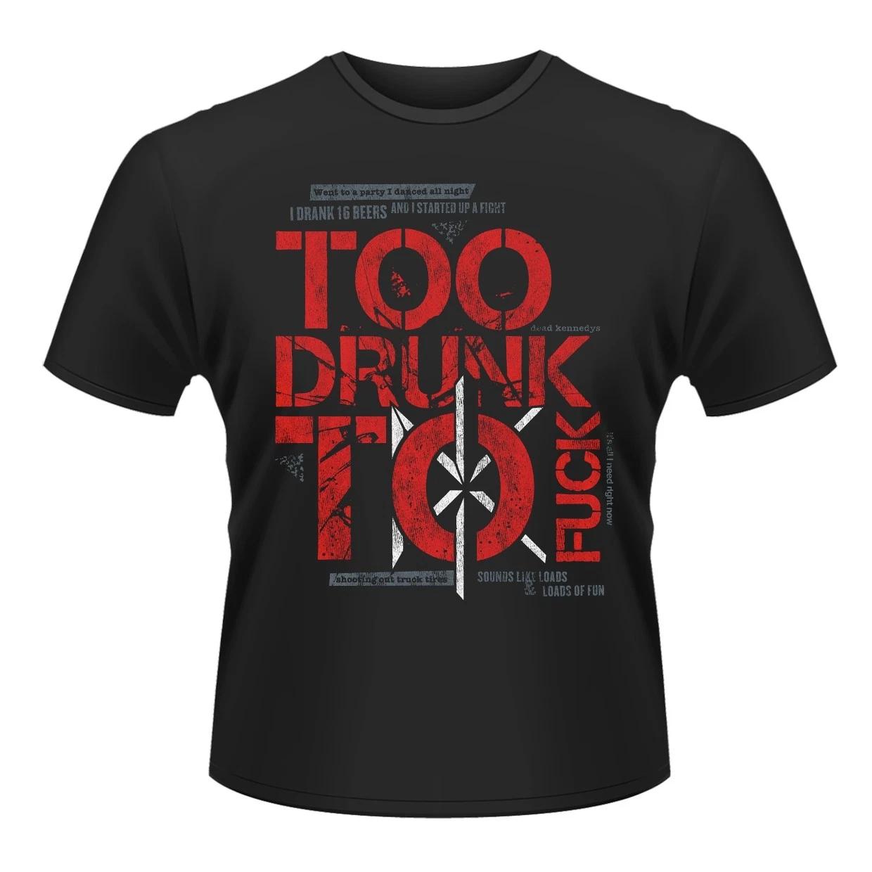 

Dead Kennedys Too Drunk T shirt - NEW M