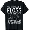 Camisetas Divertidas para Assistente Dentário Presente Camiseta Unissex