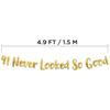 41 Never Looked So Good Gold Glitter Banner - 41st Anniversary and Birthday Party Decorations