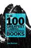 The The 100 Greatest Climbing and Mountaineering Books Book