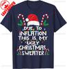 Merry Christmas Candy Cane Ugly Funny Due To Inflation Christmas for Gift Graphic Tshirts Fashion Hipster Unisex Allmatch