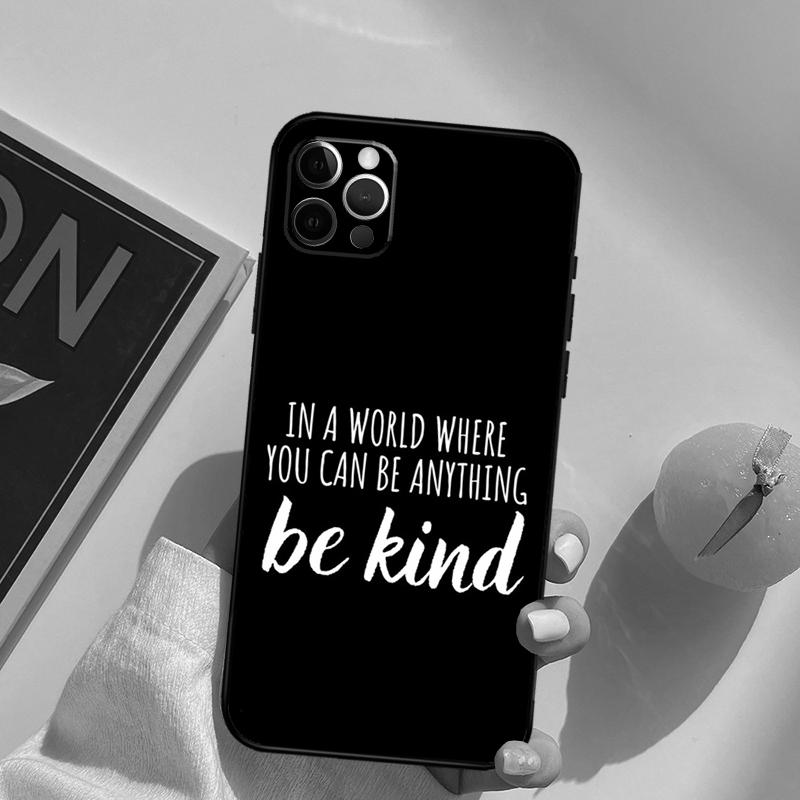 Be Kind Kryt na telefon Pro iPhone 16 Pro Max 14 11 12 13 15 Pro Max Mini XR 16e 15 16 Plus Obal na telefon