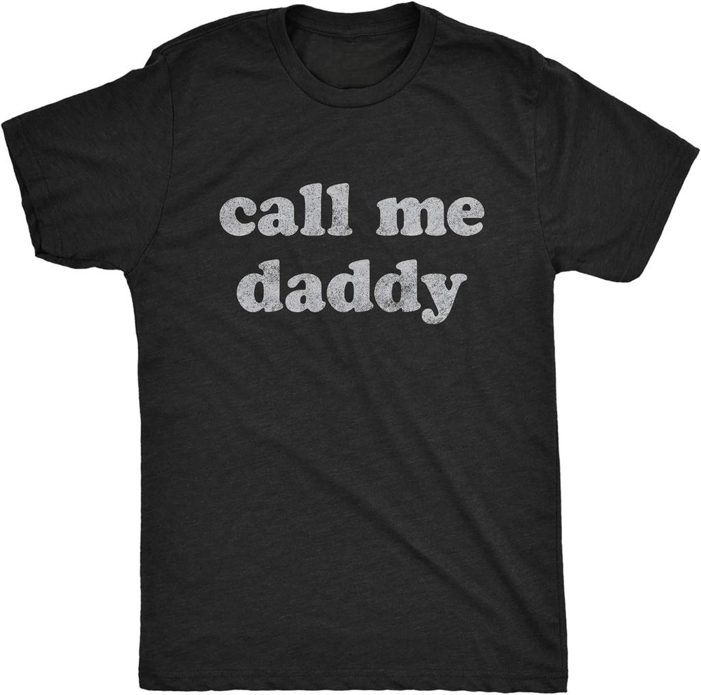 Father Day Gift Mens Call Me Daddy Tshirt Funny Fathers Day Graphic Novelty Tee Men Clothing Custom Printed Streetwear Y2k