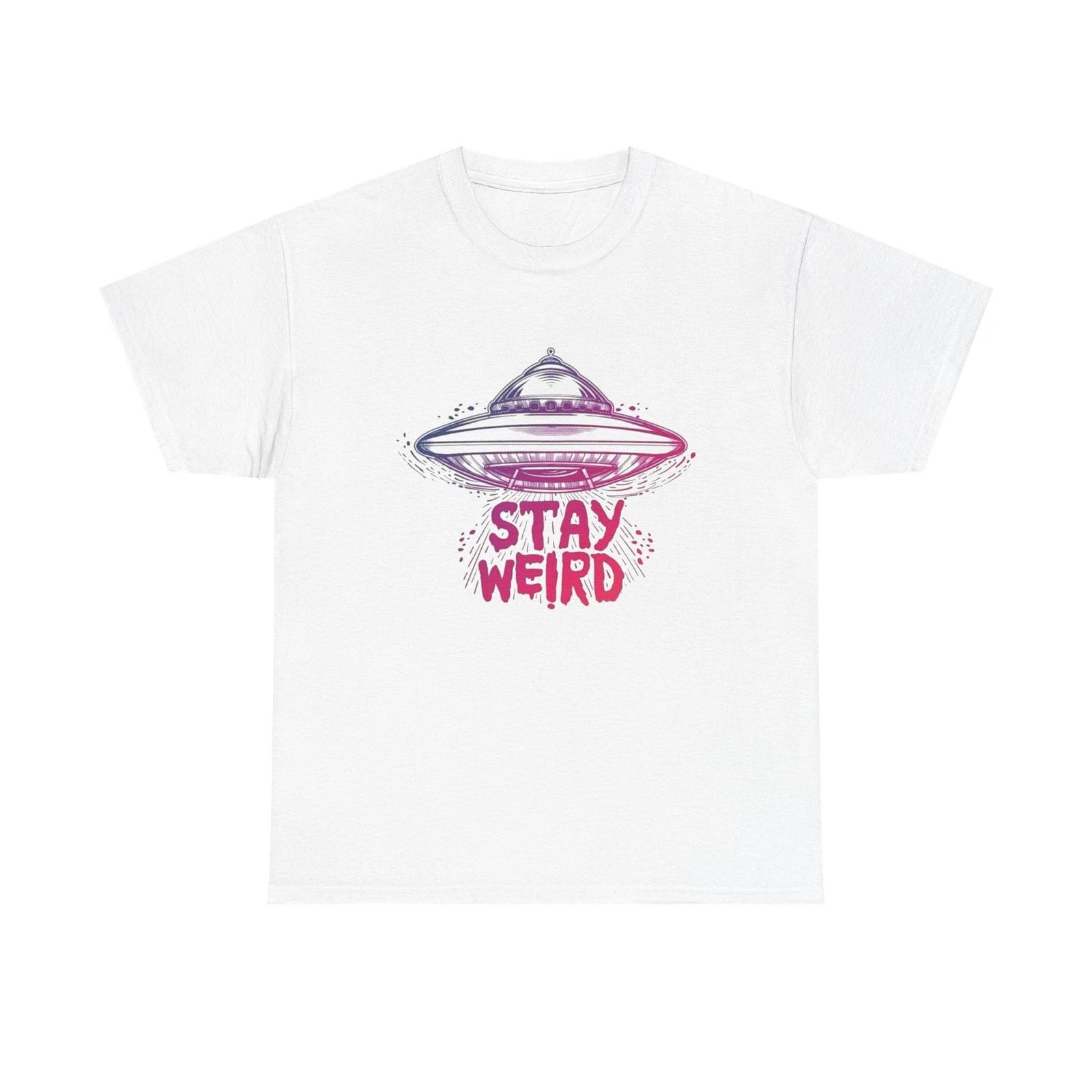 Stay Weird Aliens T Shirt Graphic Unisex Heavy Cotton Tee NEW GIFT 2XL