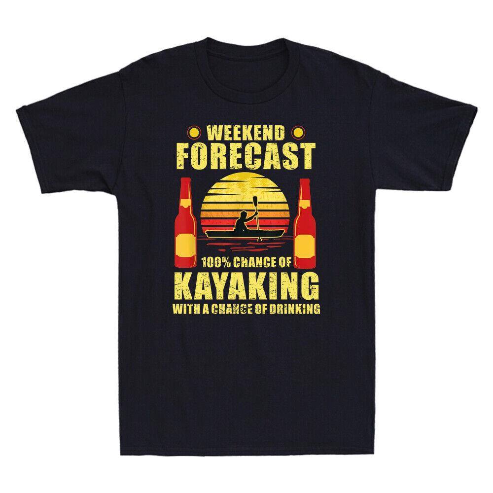 Kayak Canoeing - Weekend Forecast 100 % Chance Of Kayaking Vintage Men s T-Shirt S