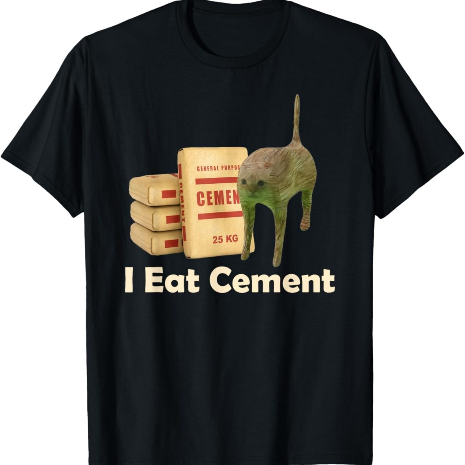 I eat cement cursed cat funny oddly specific meme T-Shirt(1) S чёрный