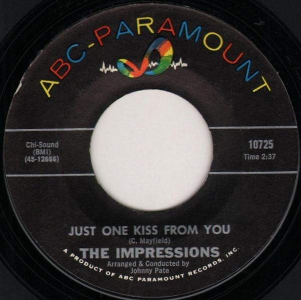 

7inch Record IMPRESSIONS - Just One Kiss From You / Twilight T 10725 ABC-Paramount 1965 US Soul/Funk Used