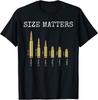 Size Matters Ammo Lover Bullets Caliber T-Shirt 100% Cotton O-Neck Summer Short Sleeve Casual Mens T-shirt Size S-3XL