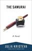 The Samurai by Julia Kristeva Paperback Book 9780231220903