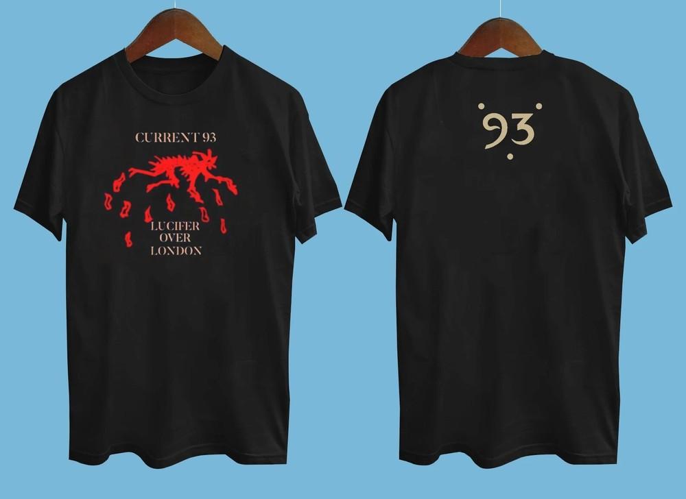 

New Current 93 Lucifer Over London Gift For Fans Unisex S-5XL Shirt OS391 Unisex T-Shirt XXXL
