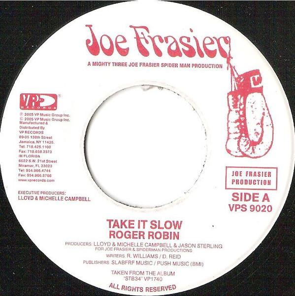 7inch Record ROGER ROBIN - Take It Slow VPS9020 Joe Frasier 2005 US Reggae, Ska & Dub Used