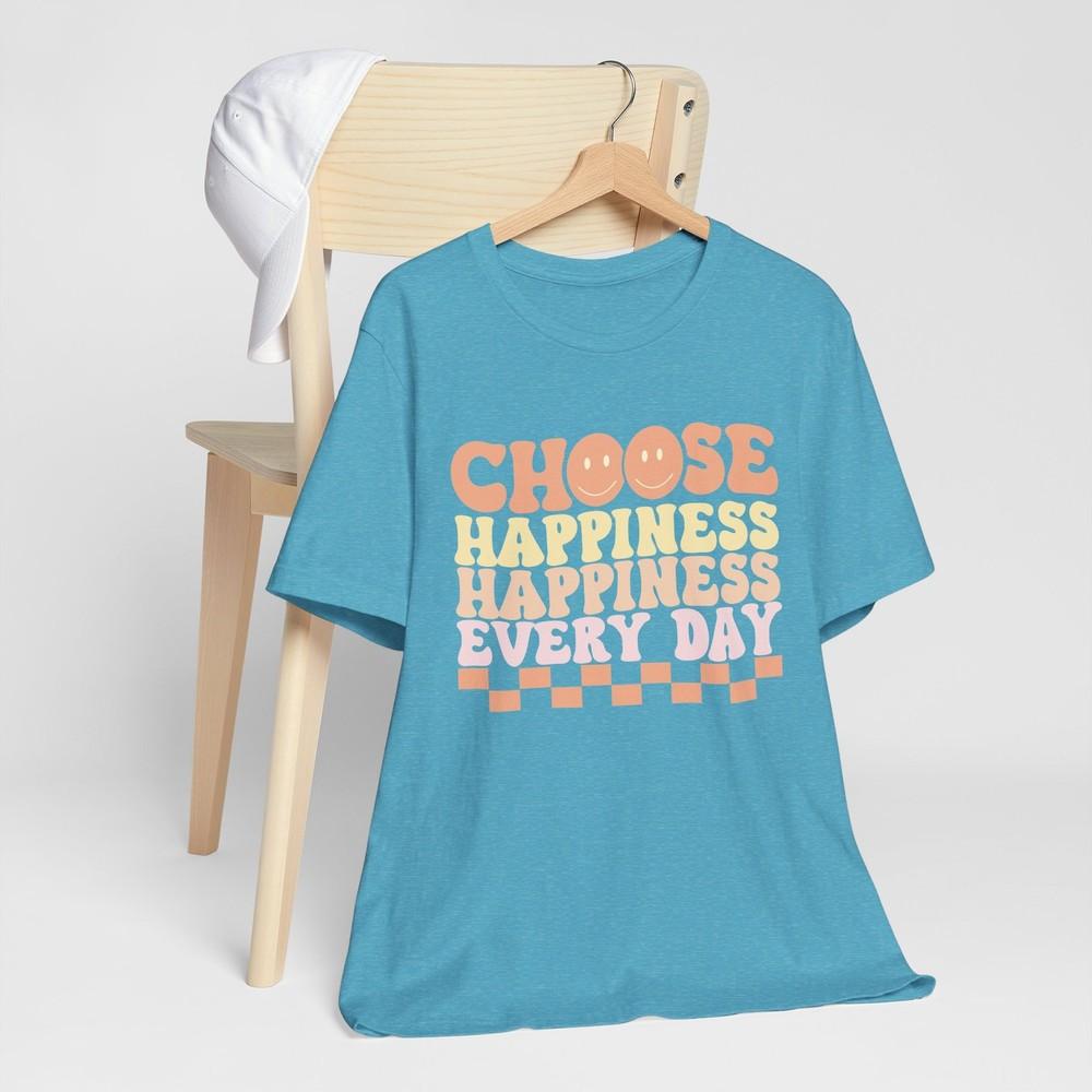 

Choose Happiness Graphic Tee – Motivational Unisex Shirt Comfort amp; Style Unisex T-Shirt L