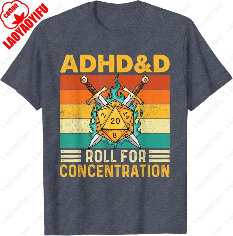 ADHDD Roll For Concentration RPG Tabletop Games Unisex Adult Cotton TShirt Creative Trend Oneck Printed Tops Unisex Camisetas