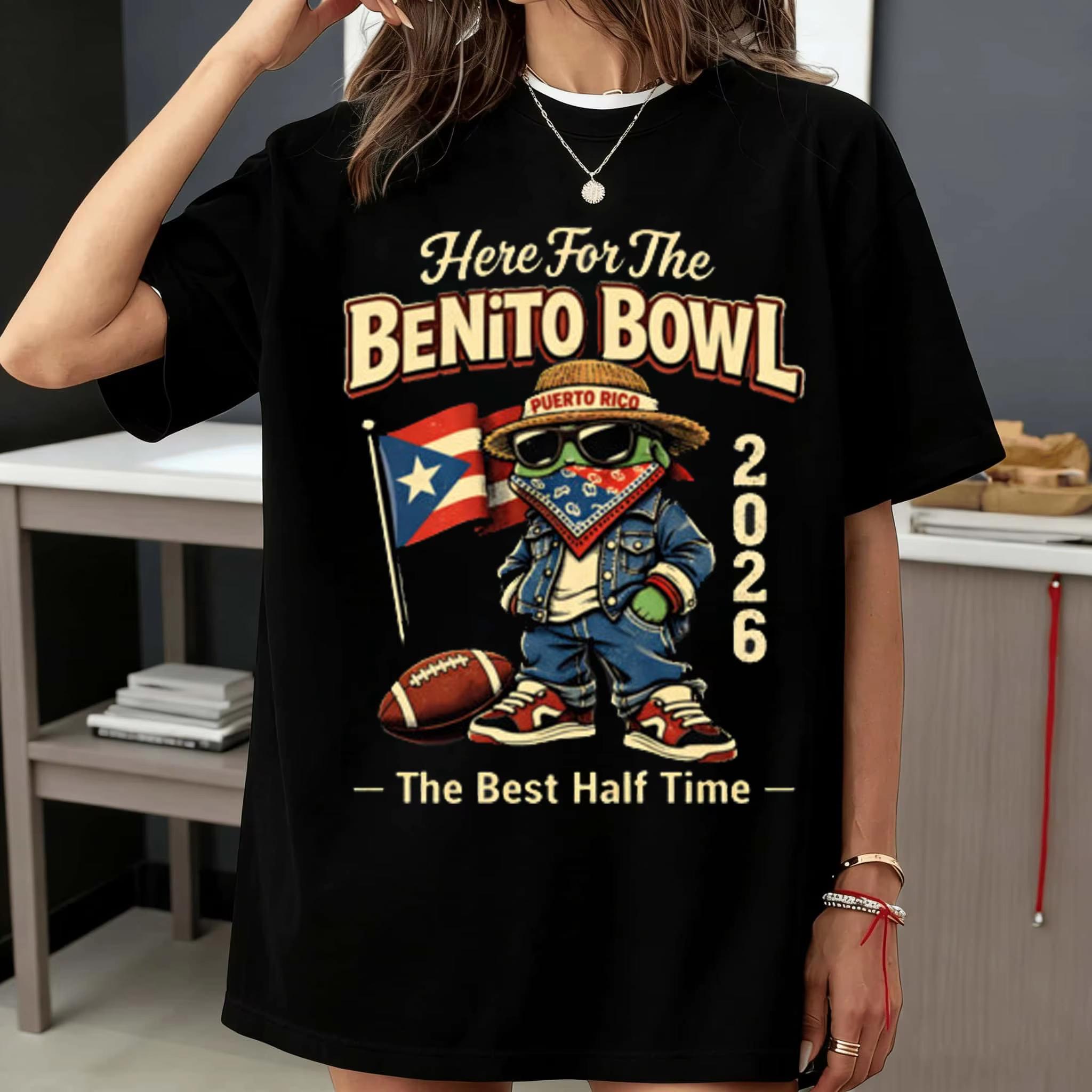 

Here for The Benito Bowl 2026 Football Puerto Rico Game Day Half Time Fan Summer Unisex Women Luxury Cotton Oversized Tshirt Y2K M