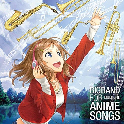 

Bigband for Anime Songs