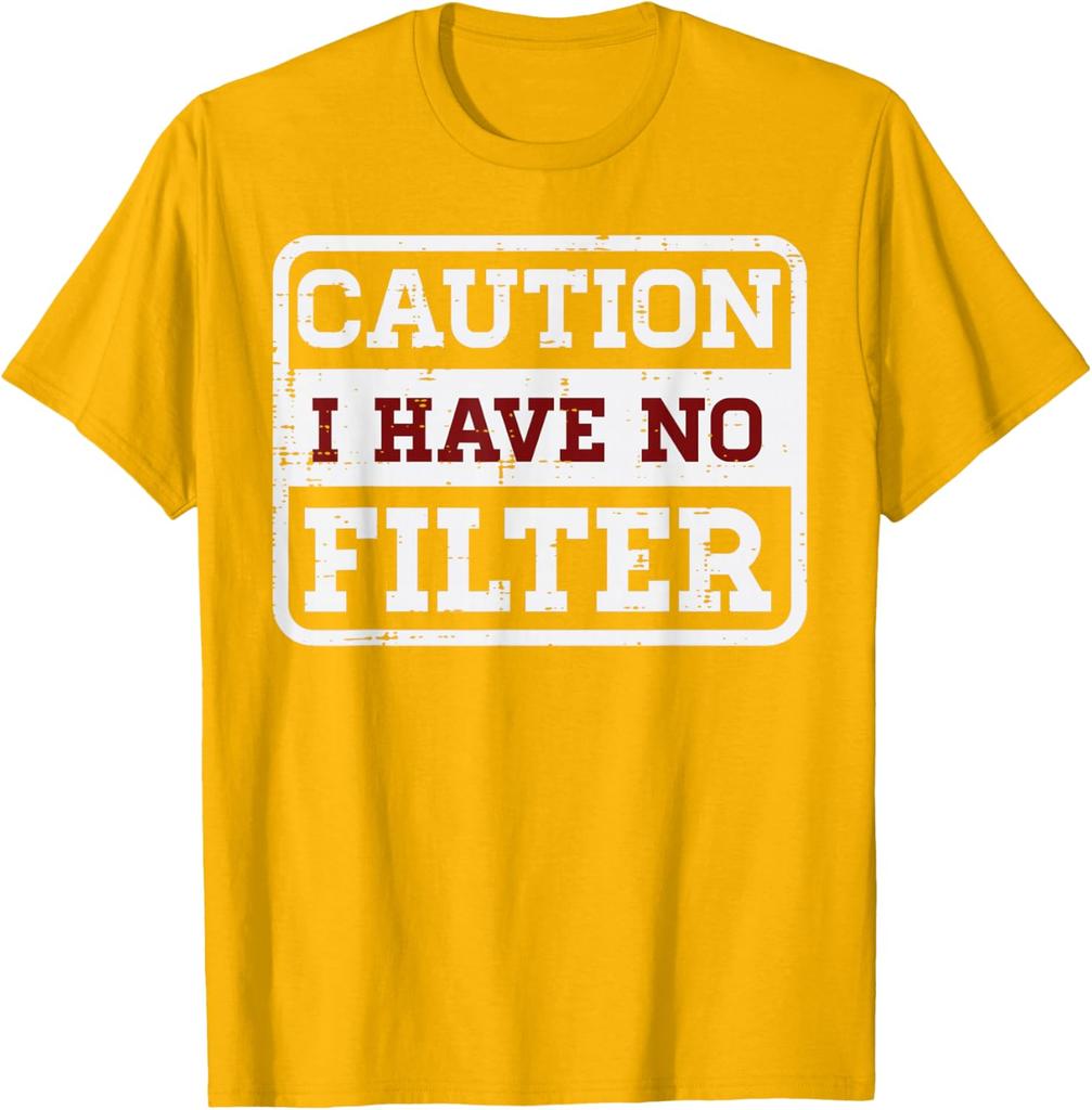 Caution I Have No Filter Sarcastic Graphic Tee Funny Saying Casual Short Sleeve TShirt for Men Women