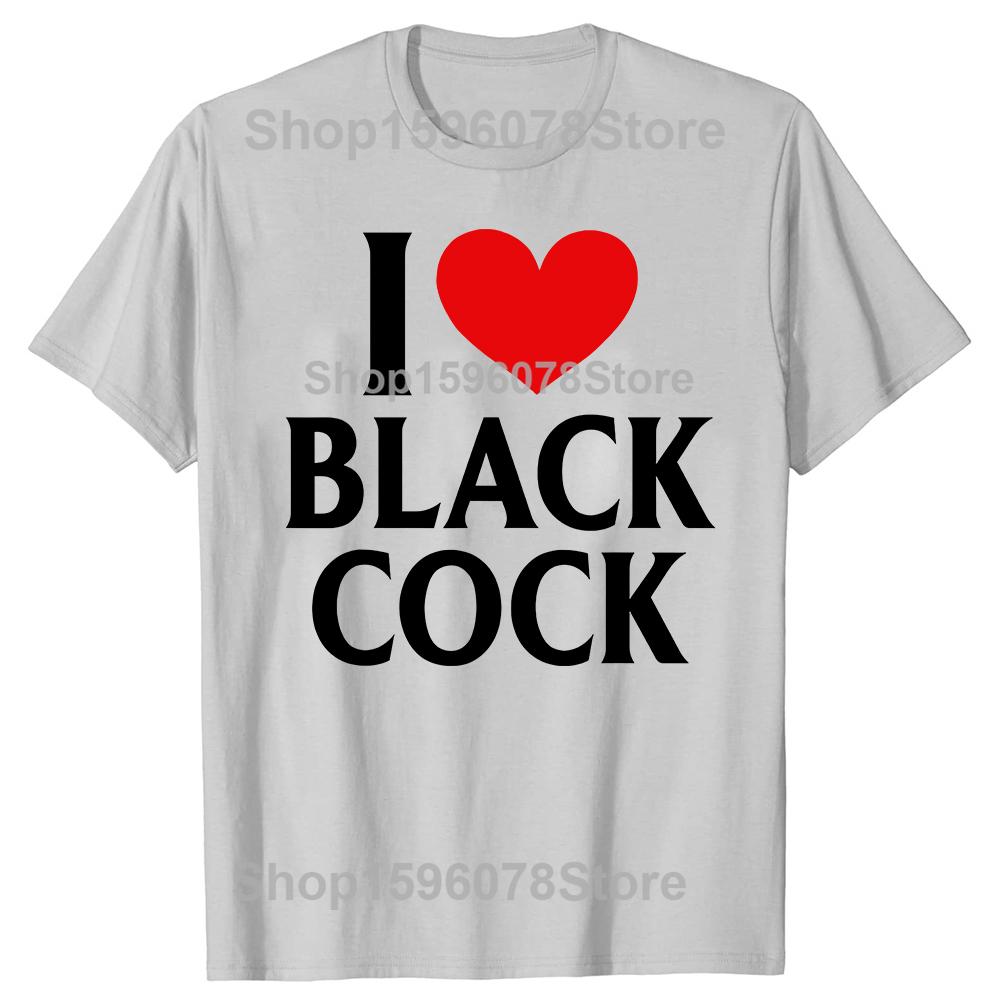 Funny I Love Black Cock Red Heart TShirt Summer Men Clothing Fashion T Shirts Cotton Short Sleeve Oversized Loose Tshirt Tops
