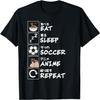 Eat Sleep Soccer Anime Repeat Japanese Funny Otaku T-Shirt